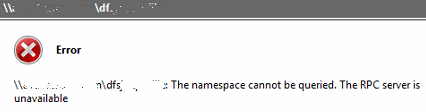 The Namespace cannot be queried. The RPC server is unavailable.